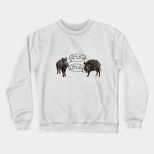 Such A Boar Crewneck Sweatshirt